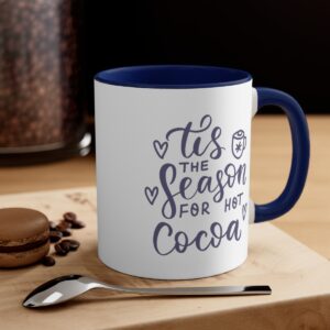 Tis the Season for Hot Cocoa Accent Mug, 11oz