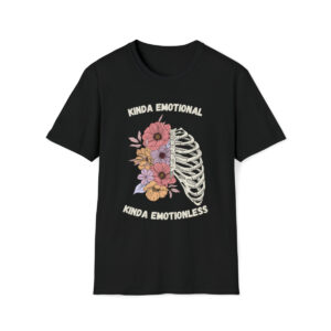 Kinda Emotional Kinda Emotionless Unisex Softstyle T-Shirt