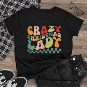 Crazy Christmas Lady Women's Midweight Cotton Tee