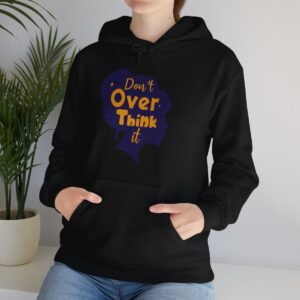 Don't Overthink It Unisex Heavy Blend™ Hooded Sweatshirt